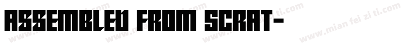Assembled From Scrat字体转换
